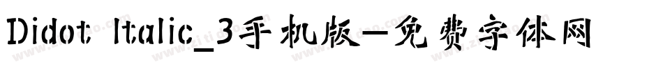 Didot Italic_3手机版字体转换
